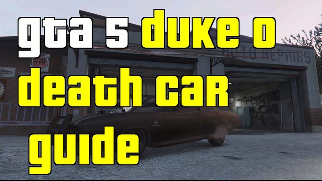 GTA 5 Next Gen Duke O Death Car Guide GTA 5 Duke O Death Car Guide