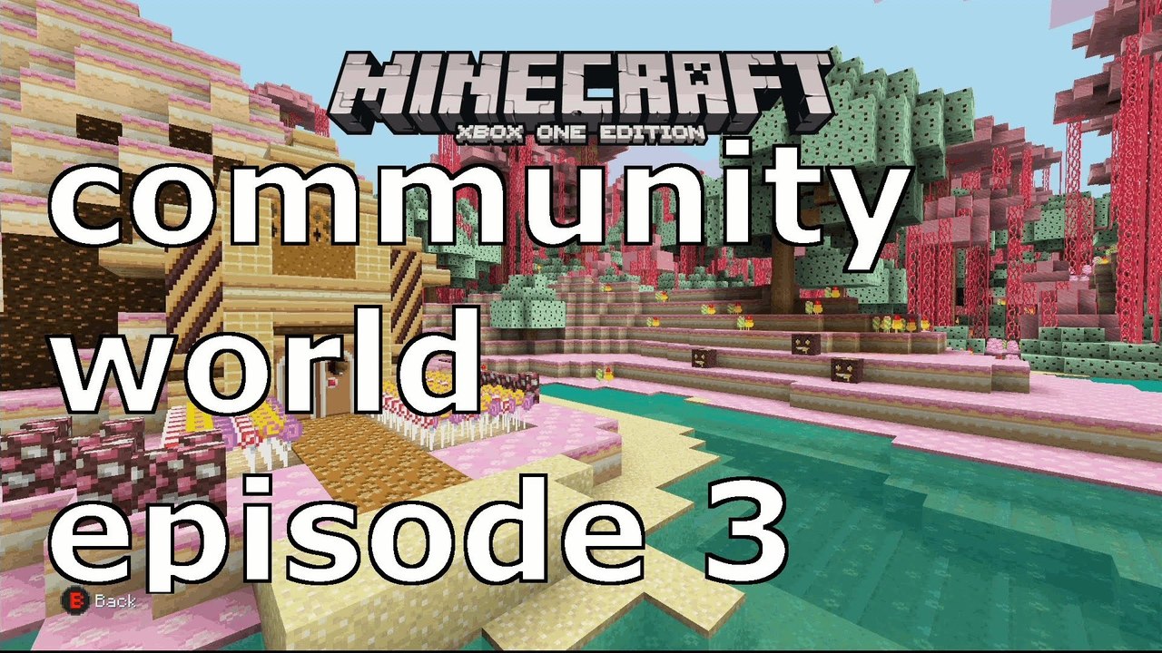 Xbox Minecraft Community World Episode 3
