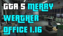 GTA 5 Online MerryWeather Secret Office 1.16 