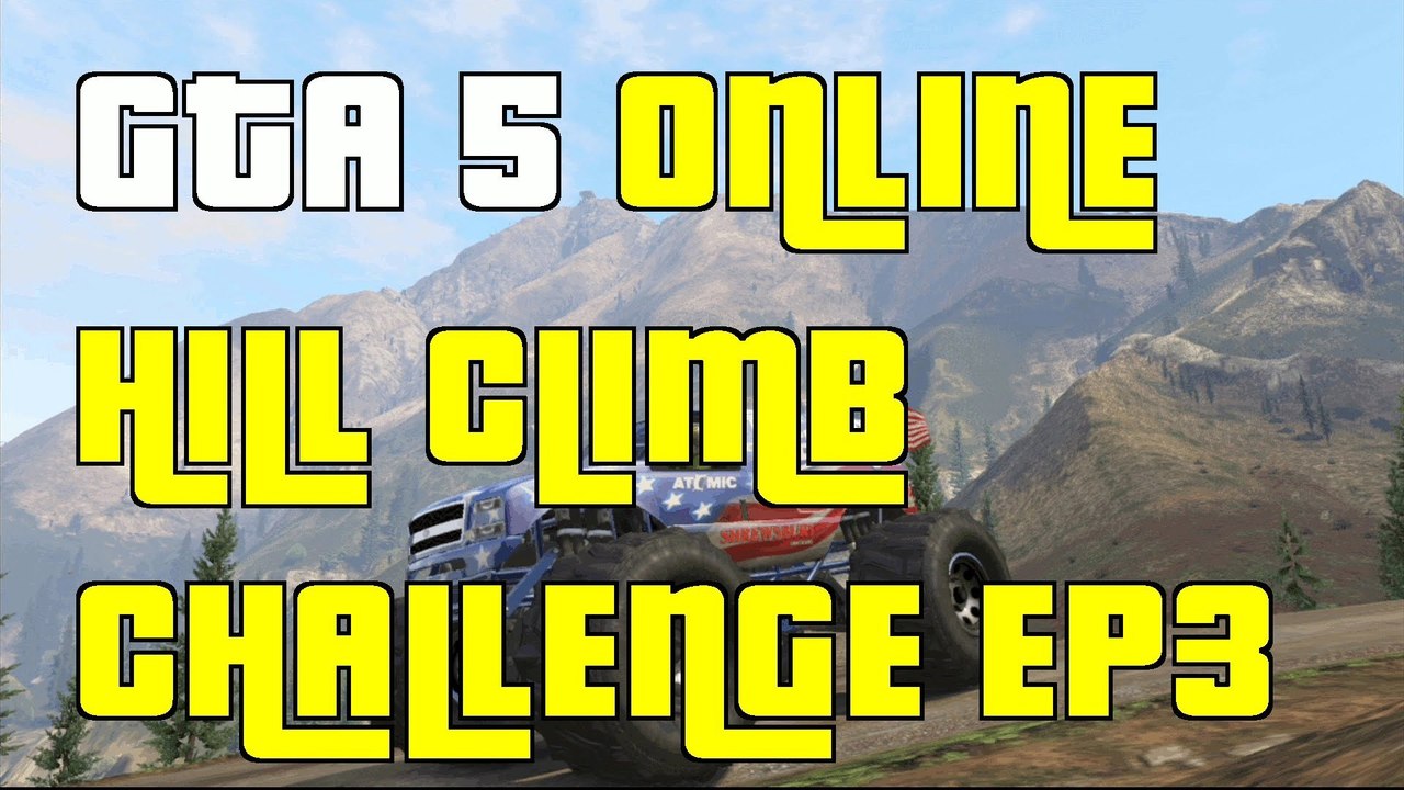 GTA 5 Online Hill Extreme Climb Challenge EP3"Liberator Challenge"