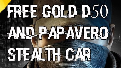 Watch Dogs Free Gold D50 And Papavero Stealth Car Edition Sports Car Uplay Rewards