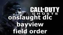 Cod Ghosts Onslaught Dlc Bayview Field Order