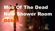 Mob Of The Dead New Shower Room Glitch