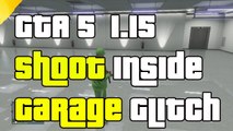 GTA 5 Online Glitch Shoot In Garage And Off The Radar Glitch Patch 1.15