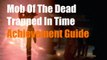 Mob Of The Dead Trapped In Time Achievement/Trophy