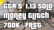 GTA 5 Online SOLO Money Glitch After Patch 1.13 700k Every Few Minutes