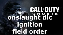 COD Ghosts Onslaught Dlc Ignition Field Order