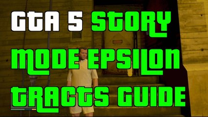 GTA 5 Story Mode Epsilon Tracts Guide "Strangers And Freaks"
