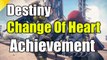 Destiny Change of Heart Achievement  