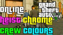 GTA 5 Online Heist Chrome Crew Colours 1.24 