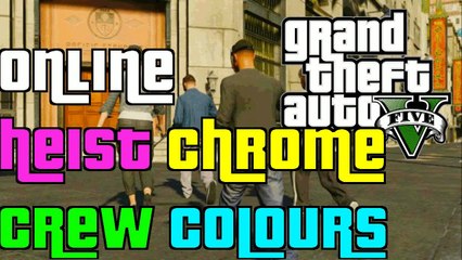 GTA 5 Online Heist Chrome Crew Colours 1.24 "GTA5 Spray Jobs"