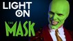 LIGHT ON - EP1 The Mask
