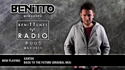 Benitto presents Benittunes Radio 005 (May 2015)