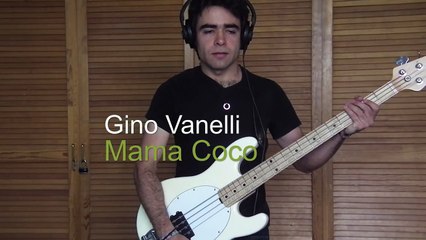 Gino Vannelli - Mama Coco [Bass cover]