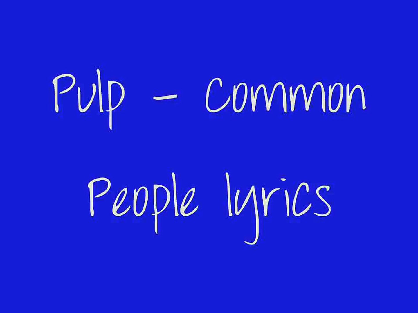 Pulp - Common People lyrics