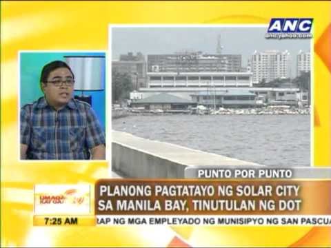 Punto por Punto: Solar City sa Manila Bay, tinutulan ng DOT