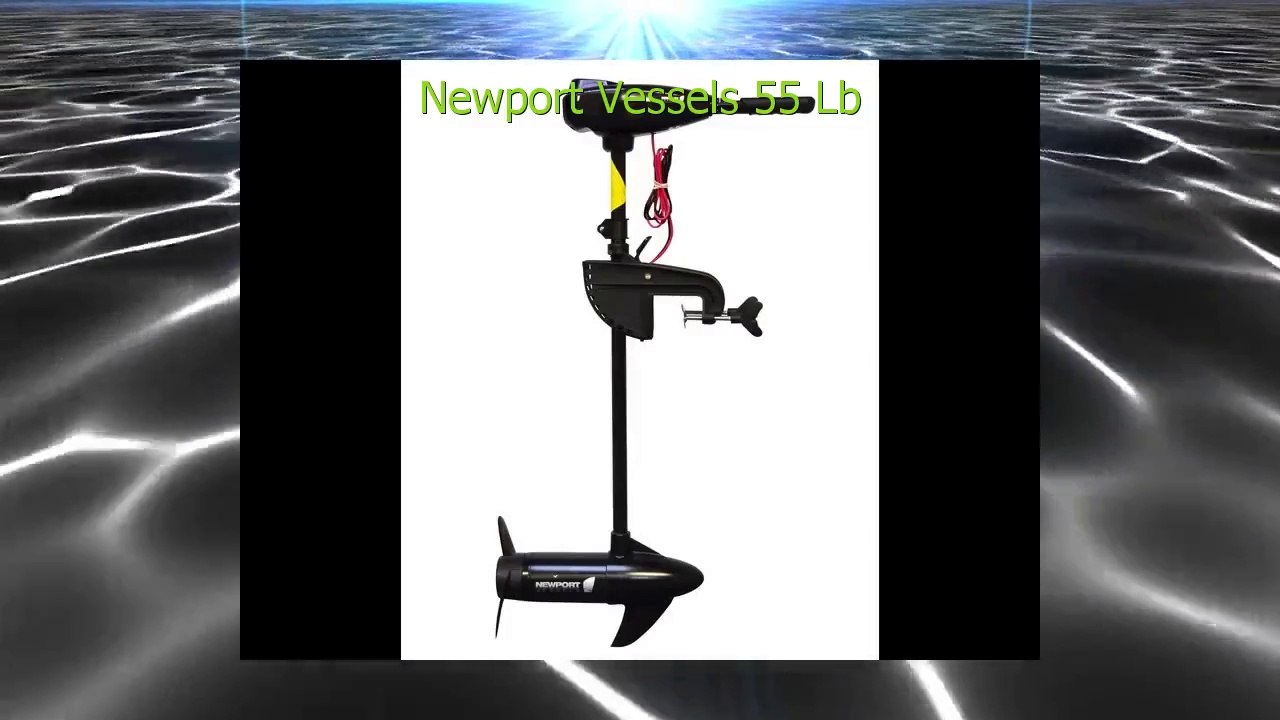 Newport Vessels 55 Pound Thrust 8 Speed Electric Trolling Motor