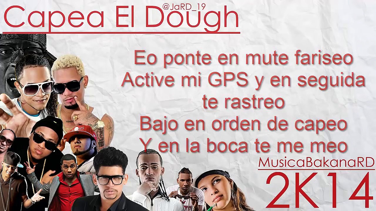 Letras Capea el Dough 2014