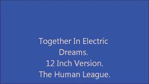 The Human League-Together In Electric Dreams Extended Version (12 inch)