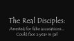 The Real Disciples: Arrested and Falsely Accused
