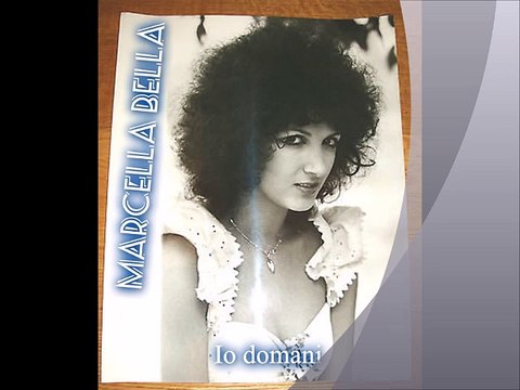 MARCELLA BELLA - Io domani