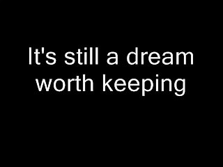 A dream worth keeping