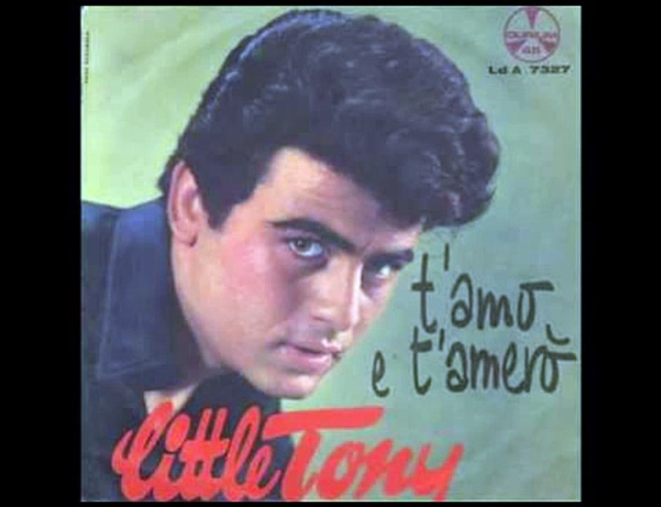 T'AMO ET T'AMERO LITTLE TONY