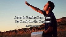 Jesus Coming Versy Soon! Be Ready for the Rapture - Kelvin Mireku