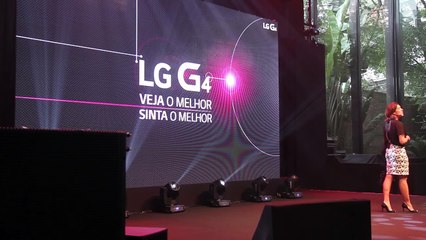 LG G4- confira o evento de lançamento do aparelho no Brasil