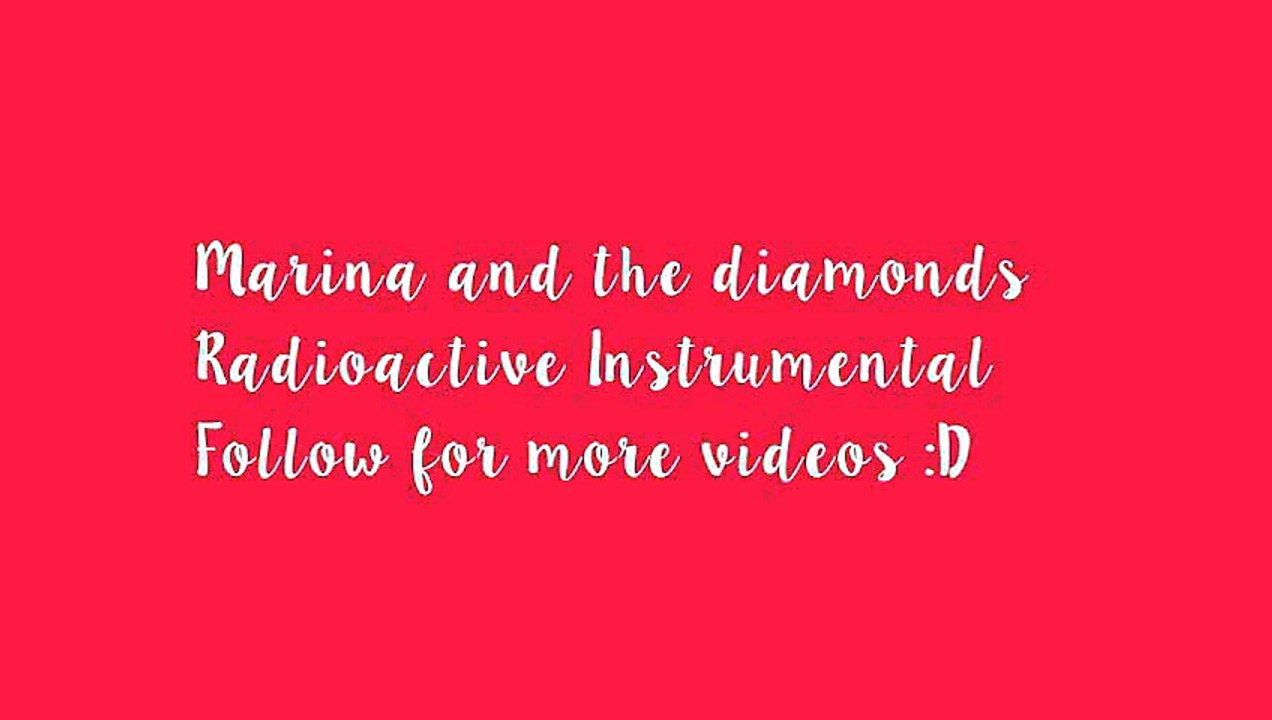 Marina And The diamonds - Radioactive (Instrumental)