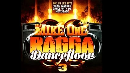 DJ Mike One – Wine Up - Son Eté 2015 - La Fouine feat Gyptian