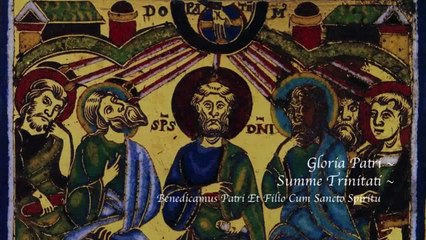 Gregorian chant - Summe Trinitati