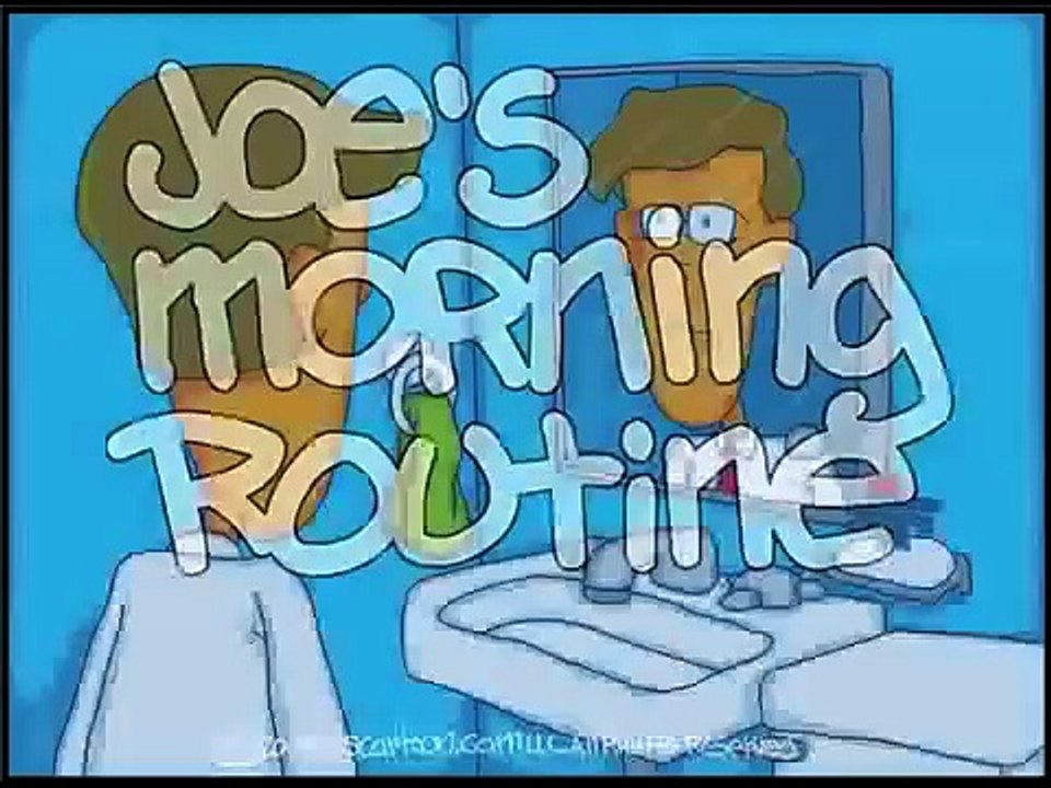 Joe Cartoon Joe S Morning Routine Video Dailymotion