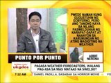 Punto por Punto: PAGASA weather forecasters, walang pag-asa sa mas mataas na sweldo?