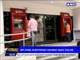 BPI ATMs, electronic payment back online