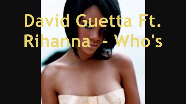 David Guetta ft. Rihanna - Who's That Chick (Lyrics)