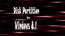 Hard Disk Partition in Windows 8.1