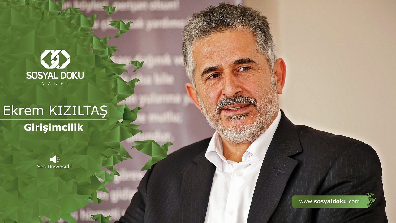 4) Ekrem Kızıltaş - Girişimcilik - KARAKTER EĞİTİMİ