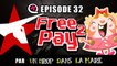 Free2pay #32 Candy Crush escape, pari eSport et Capcom figé