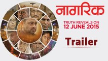 Nagrik (नागरिक) Official Trailer (2015) | Sachin Khedekar, Dilip Prabhavalkar, Milind Soman