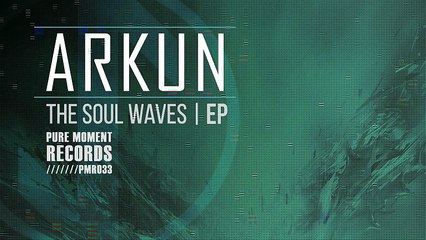 Arkun - The Soul Waves