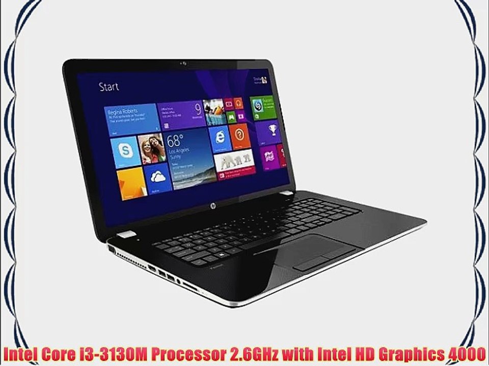 HP Pavilion 17-e117dx 17.3-Inch Notebook (2.6 GHz Intel Core i3-3130M Processor 4GB DDR3L 750GB