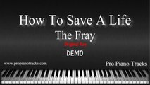 How To Save A Life (Orig. Key) The Fray Piano Accompaniment Karaoke/Backing Track and Sheet Music