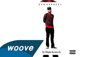 Dom Kennedy - Thank You Biggie