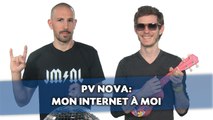 PV Nova: Mon Internet à moi