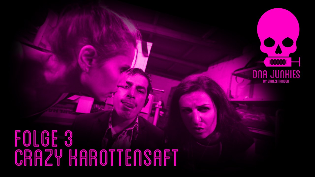 DNA Junkies - Crazy Karottensaft (Episode 3)