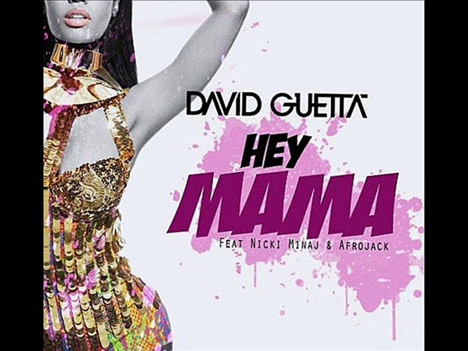 David Guetta - Hey Mama ft Nicki Minaj, Bebe Rexha & Afrojack (Club Re-Mix)