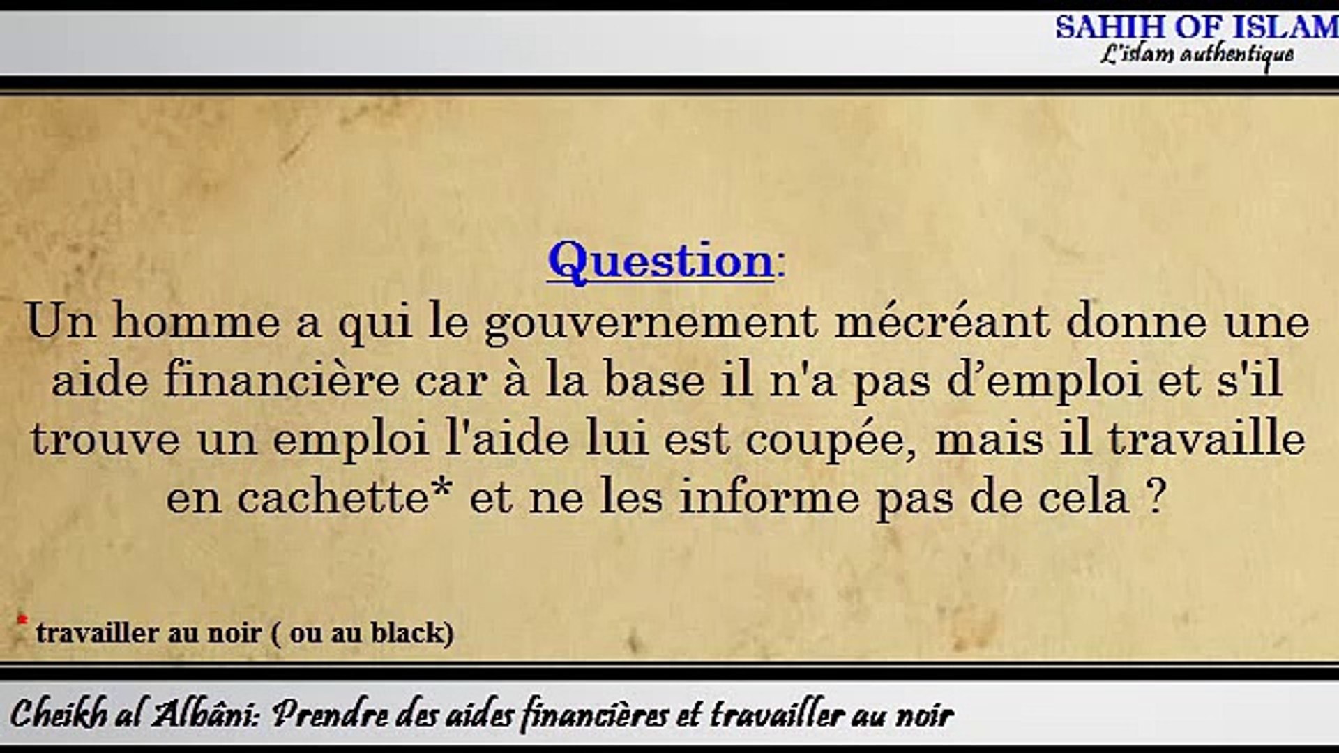 Prendre Des Aides Financieres Et Travailler Au Noir Cheikh Al Albani Video Dailymotion