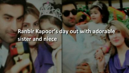 Ranbir Kapoor‘s day out with adorable sister and niece