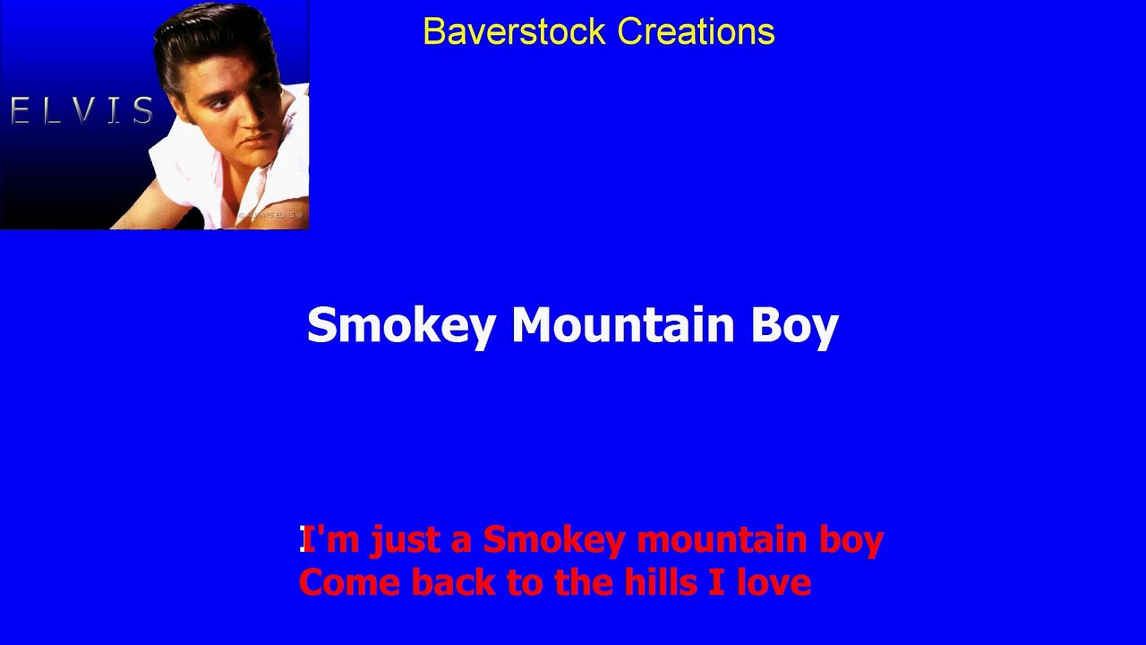 Smokey Mountain Boy - Elvis Presley